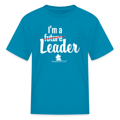 I'm A Leader Kids' T-Shirt - turquoise
